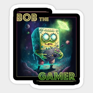 Bob the gamer Sticker